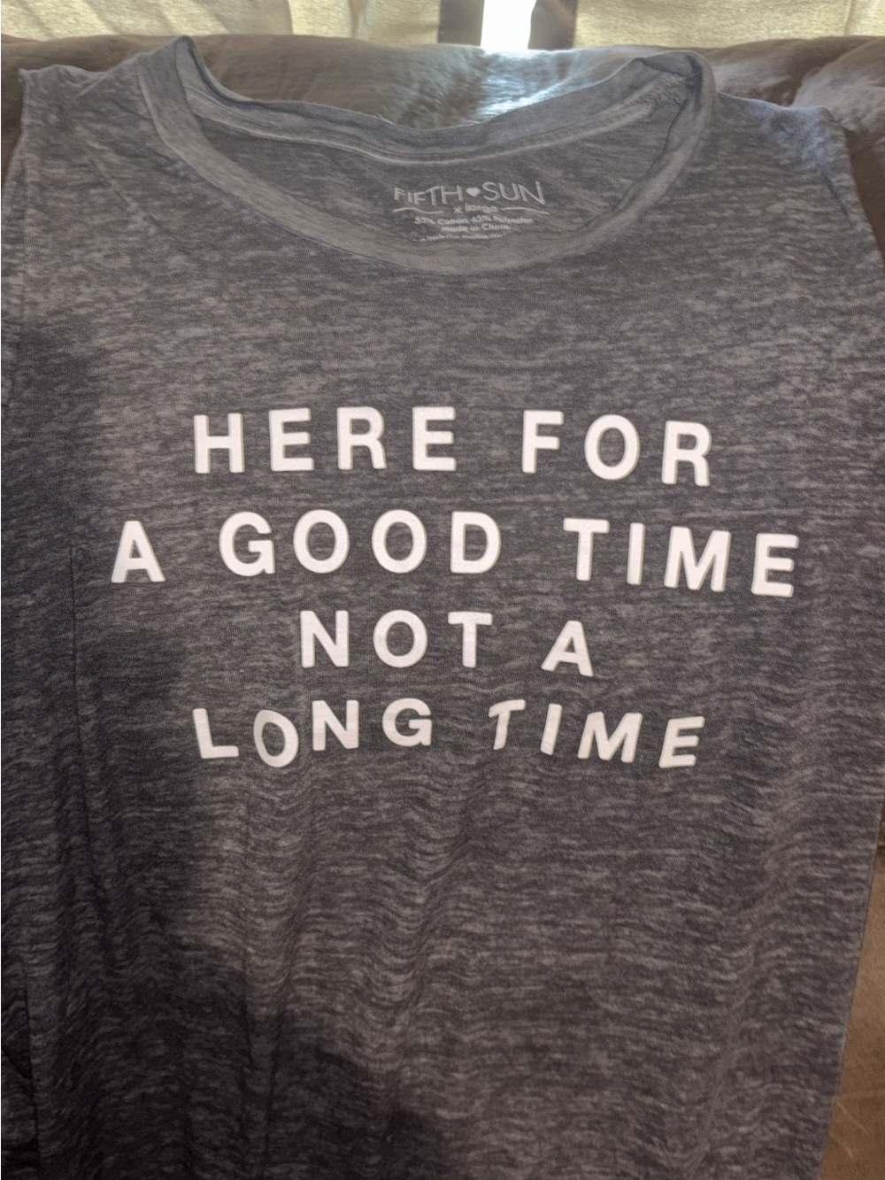 Fifth Sun Gray Graphic Tank - 'Here For A Good Time Not A Long Time'